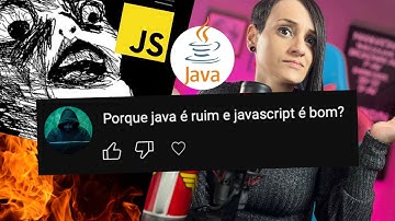 Porque JAVA é ruim e Javascript é bom? ft.@cursodetecnologia