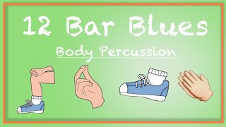 VERY Easy Body Percussion | 12 Bar Blues