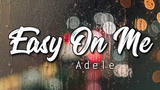 Easy On Me - Adele ( Cover & Lirik)