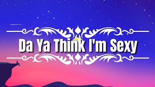 Rod Stewart - Da Ya Think I'm Sexy? (Lyrics) "Don't you just know exactly what they're thinking"