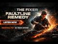 The Fixer — “Faultline Remedy”