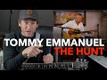 Guitar Teacher REACTS: TOMMY EMMANUEL - THE HUNT  | LIVE 4K