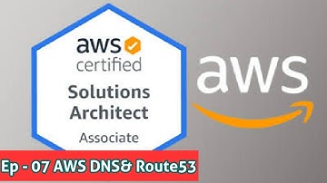 AWS in 4 hrs | Ep 07 | DNS 101 & Route 53