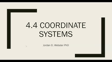 4.4 Coordinate Systems