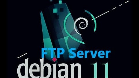 Instalasi dan Konfigurasi FTP Server Debian 11
