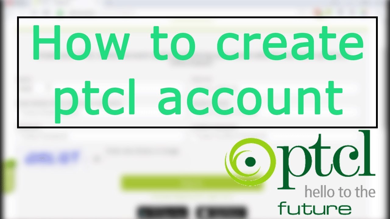 How To Register On PTCL Online Create Account In Ptcl Ptcl Internet how-to-register-on-ptcl-online-create-account-in-ptcl-ptcl-internet