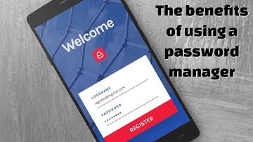 Benefits Of Using A Password Manager In 2020