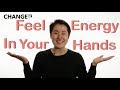 How to Feel Energy in One Minute