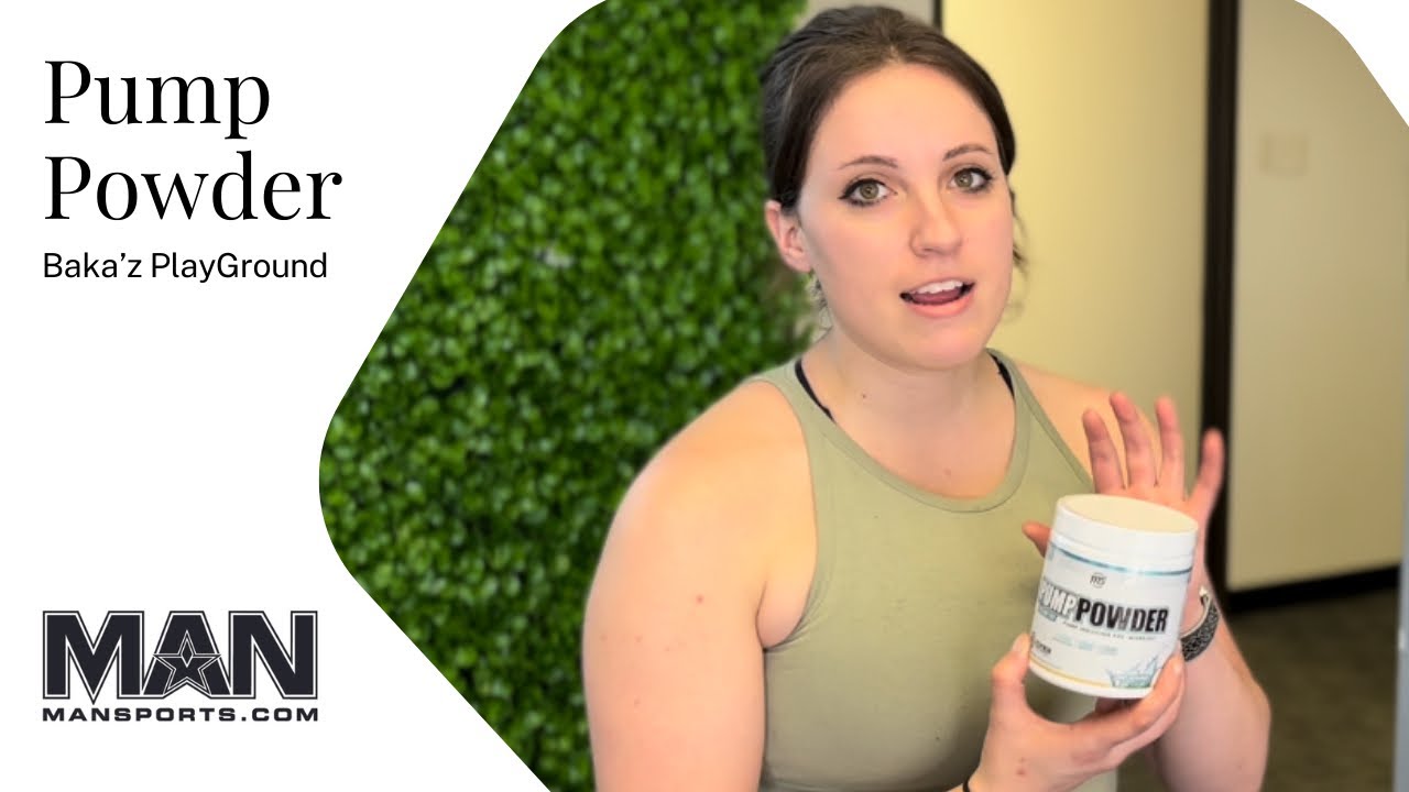 Mansports Pump Powder Pre Workout Baka’z PlayGround