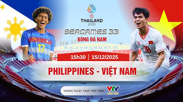 🔴LIVESTREAM SEAGAMES 33 - BÓNG ĐÁ NAM: PHILIPPINES - VIỆT NAM