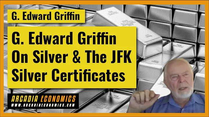 G. Edward Griffin on Silver & The JFK Silver Certi...