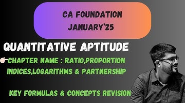 Ratio & Proportion , Indices, Logarithms key points Revision in 20 minutes I CA Foundation Jan2025 I
