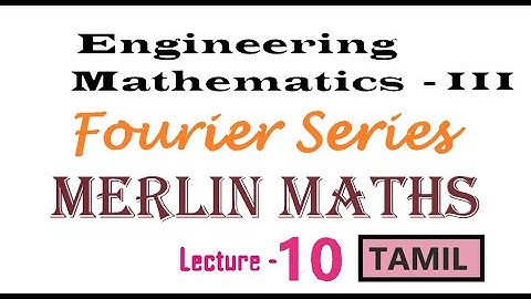 Engineering mathematics-III -Fourier series Tamil