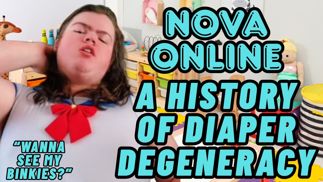 Nova Online: A History of Diaper Degeneracy | Lolcow Report
