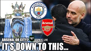 🚨 PUSH TO THE BRINK! 🚨 Arsenal or Manchester City on the final day?! | ESPN FC
