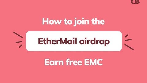 New Crypto Airdrop Guide: How to Join the EtherMail Airdrop and Earn EMC