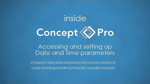 How to Access and Set up date and time parameters | Videcon Help