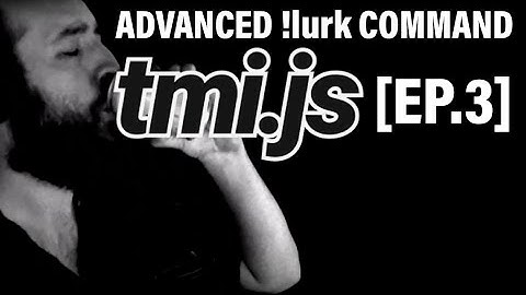 Twitch bot with tmi.js and glitch/JS [ep3] Building an advanced !lurk command