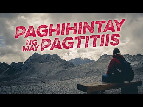 Video: Kapag Dumaan Ang Buhay O Kaunti Tungkol Sa Paghihintay