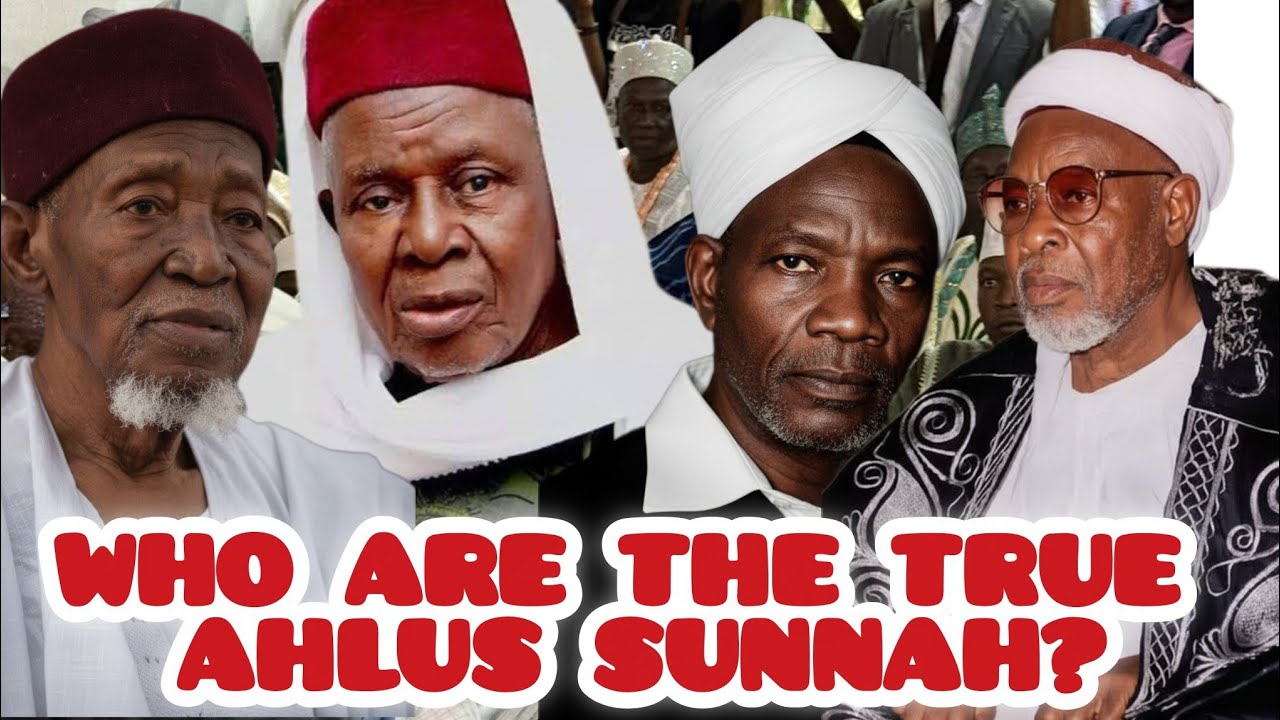 Are They Truly Ahlus Sunnah? The Truth About Al-Hajji Agba Baba Oniwas iagbayè and Others