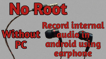 Screen recorder with internal system audio in android no root without pc
