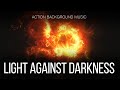 Free Music Action Cinematic Background Music For Videos Light Against Darkness Free Music Action Cinematic Background Music For Videos Light Against Darkness
