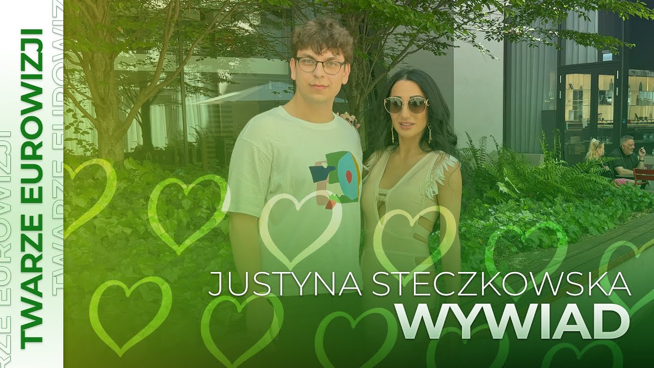 JUSTYNA STECZKOWSKA TUŻ PRZED PÓŁFINAŁEM EUROWIZJI 2025 | Twarze Eurowizji | WYWIAD