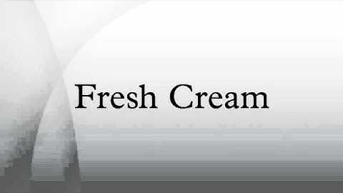 Fresh Cream