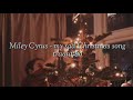 Miley Cyrus - my sad Christmas song {tradução - pt/br}