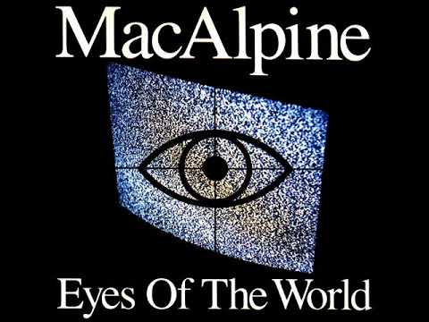 MacAlpine — MacAlpine Eyes Of The World (FULL ALBUM) HQ