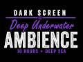 Deep Underwater Ambience (10 Hours, Dark Screen)