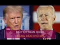 Bầu cử Tổng thống Mỹ 2020: Cuộc đối đầu "nảy lửa" Trump Vs Biden | VTC Now
