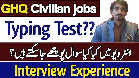 GHQ jobs Typing Test & Interview Details| Interview Questions|How to prepare for GHQ jobs interview?
