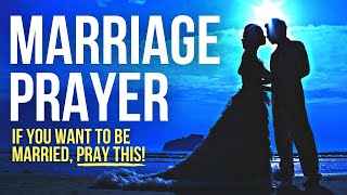 Pray THIS If You Want to Be Married One Day . . .