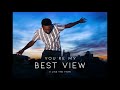 Ajay stevens  youre my best view i like the view official audio