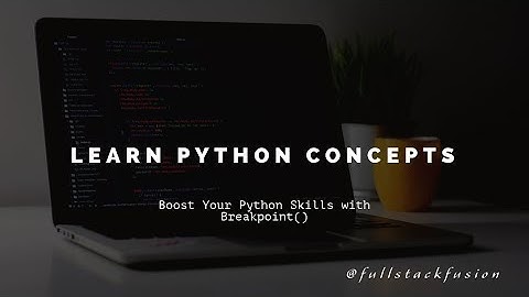 Python Debugging Techniques | Learn to Master breakpoint() 🔥🔥🔥😎😇