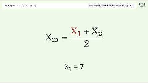 Find the midpoint between two points p1 (7,-74) and p2 (-58,4): Step-by-Step Video Solution