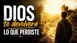 DIOS TE DEVOLVERÁ LO QUE PERDISTE 🙏 Canción Cristiana de Restauración y Milagros, con letra