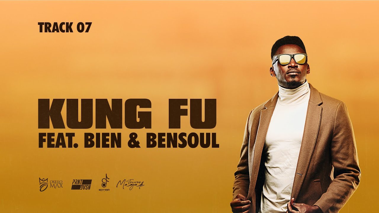 Okello Max   Kung Fu feat Bien  Bensoul Official Lyric Video