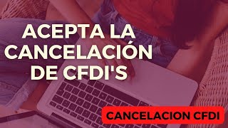 Cómo aceptar la cancelación de una factura CFDI en el SAT me llegó un buzón tributario para cancelar