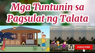 TALATA I MGA TUNTUNIN SA PAGSULAT NG TALATA