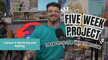 Digital Storytelling Made Easy: End of Year Project, Week 4