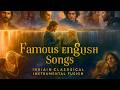English Hits As Indian Classical Instrumentals Sitar Tabla Fusion 100 Minutes Of Pure Calm 