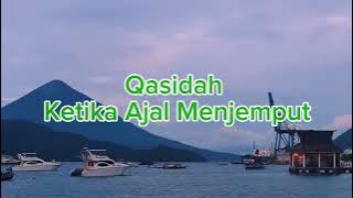 Akaa_ Qasidah Tiba saat ajal Menjemput