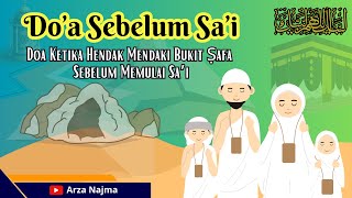 Do'a Ketika Hendak Mendaki Bukit Safa Sebelum Sa'i