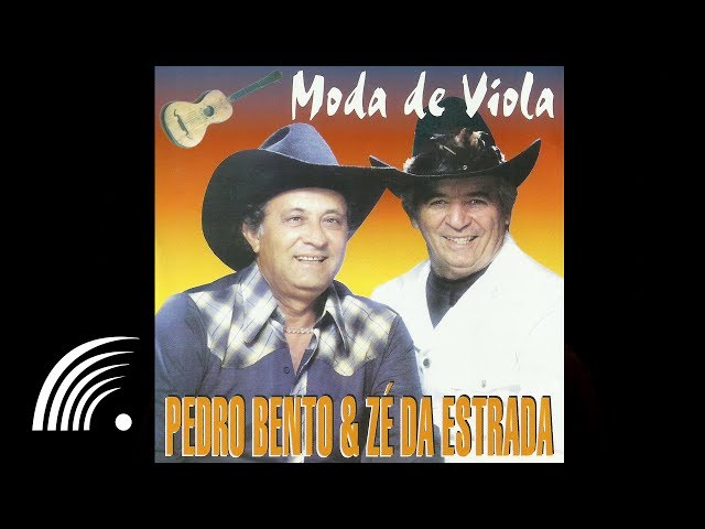 Pedro Bento & Zé da Estrada - Peão De Ouro - Moda De Viola