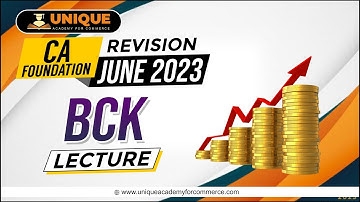 CA Foundation  | BCK Ch 1 - Introduction to BCK - L 3  | June 2023