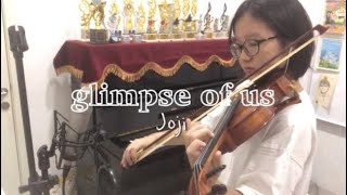 Glimpse of Us - Joji (violin cover)