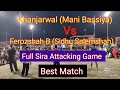 Khanjarwal mani vs ferozshah b sidhu salemshah at ferozshah shooting volleyball tournament