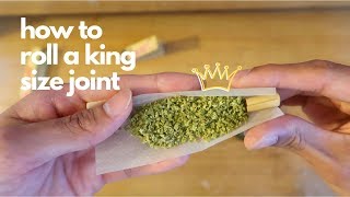 How to Roll a KING SIZE Joint